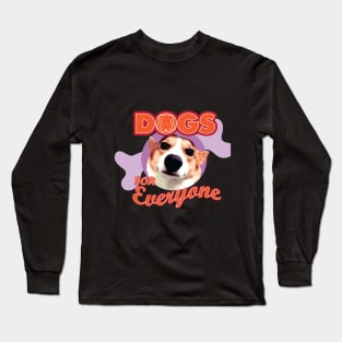 Dogs for everyone graphic print tee design suitable best top gift for dog lovers and dog owners. Long Sleeve T-Shirt